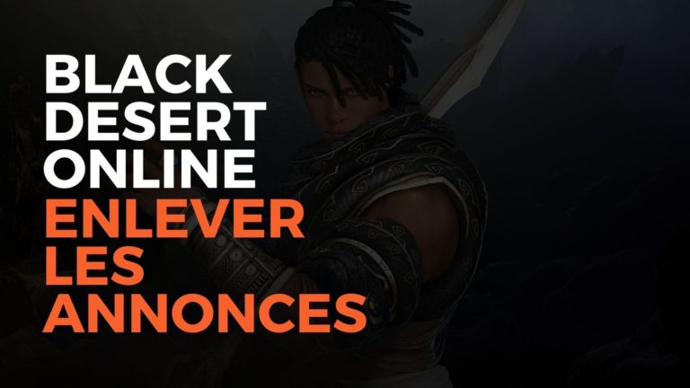 black desert online enlever les annonces, black desert online, bdo, pearl abyss, misplay