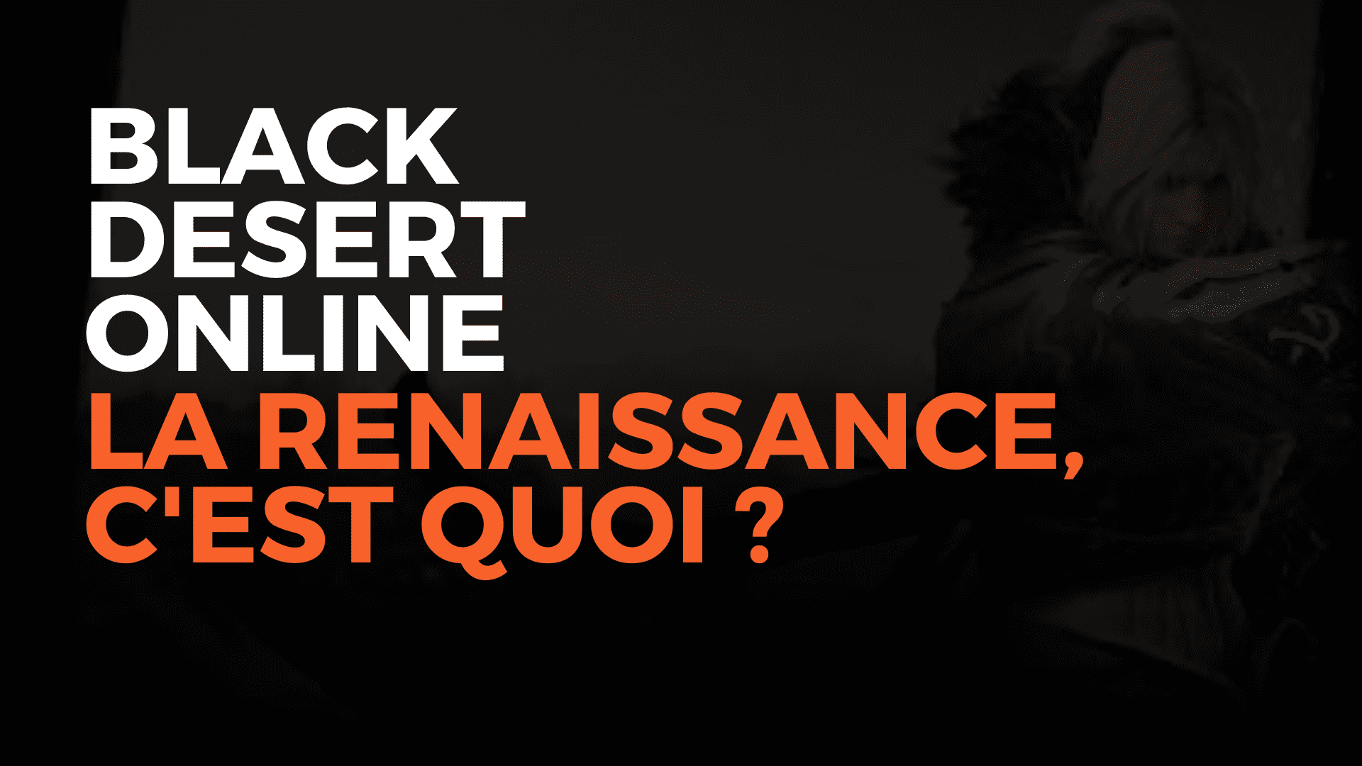 black desert online la renaissance, renaissance bdo, c'est quoi la renaissance bdo, black desert online renaissance, black desert online l'eveil, bdo eveil, black desert online france, bdo l'eveil, bdo l'eveil c'est quoi, renaissance