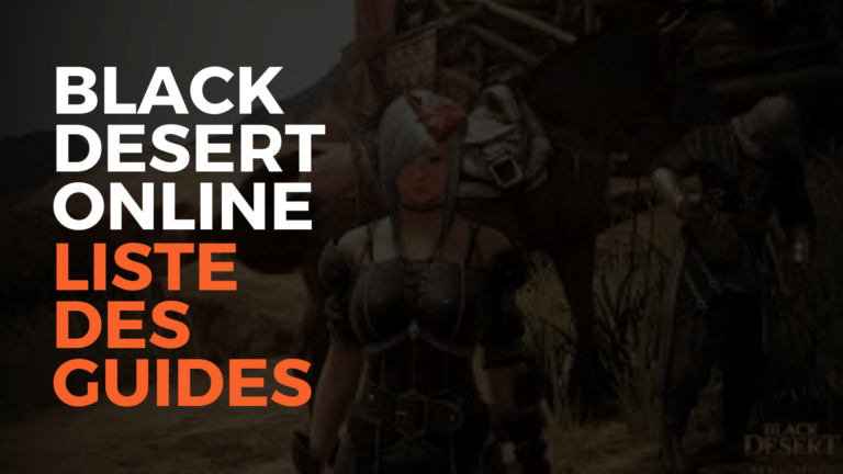 Black Desert Online guides, guides black desert, bdo guides, bdo france, black desert online france, pearl abyss, misplay